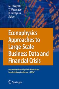 Produktbild: Econophysics Approaches to Large-Scale Business Data and Financial Crisis