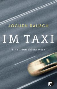 Bild vom Artikel Im Taxi vom Autor Jochen Rausch