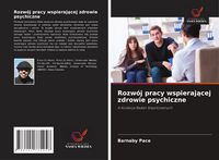 Produktbild: Rozw&oacute;j pracy wspieraj&iquest;cej zdrowie psychiczne