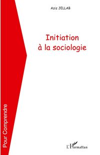 Produktbild: Initiation &agrave; la sociologie
