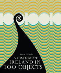 Produktbild: A History of Ireland in 100 Objects
