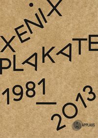 Bild vom Artikel Kino Xenix Plakate: 1981 - 2013 vom Autor 