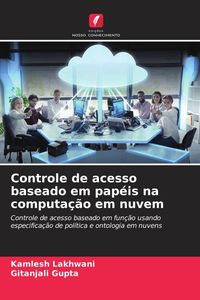 Produktbild: Controle de acesso baseado em pap&eacute;is na computa&ccedil;&atilde;o em nuvem