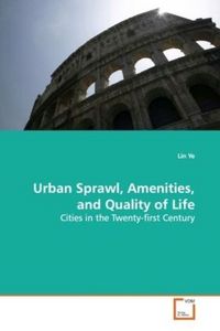 Produktbild: Ye, L: Urban Sprawl, Amenities, and Quality of Life