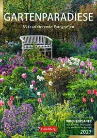 Produktbild: Gartenparadiese Wochenplaner 2027 - 53 faszinierende Fotografien