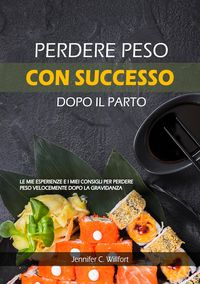 Produktbild: Perdere peso con successo dopo il parto