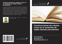 Produktbild: Construcciones de c&eacute;lulas vivas en el aumento de tejido blando periodontal