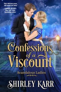 Produktbild: Confessions of a Viscount (Scandalous Ladies, #3)