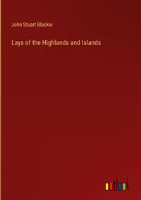 Produktbild: Lays of the Highlands and Islands