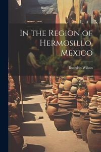 Produktbild: In the Region of Hermosillo, Mexico