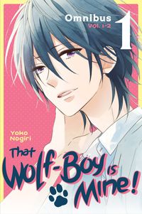 Bild vom Artikel That Wolf-Boy Is Mine! Omnibus 1 (Vol. 1-2) vom Autor Yoko Nogiri