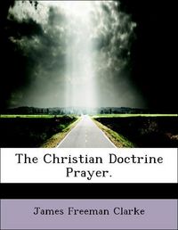 Produktbild: Clarke, J: Christian Doctrine Prayer.