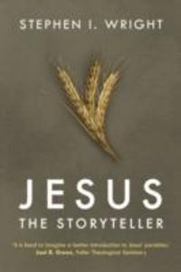 Bild vom Artikel Jesus the Storyteller vom Autor Stephen Wright