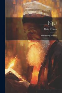 Produktbild: Nju: An Everyday Tragedy