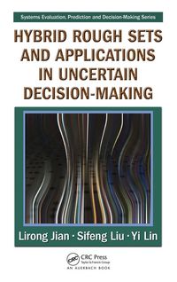 Produktbild: Hybrid Rough Sets and Applications in Uncertain Decision-Making