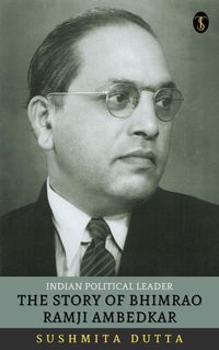 Produktbild: The Story Of Bhimrao Ramji Ambedkar: Indian Political Leader
