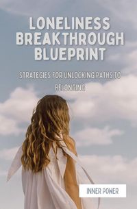 Produktbild: Loneliness Breakthrough Blueprint