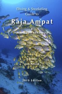 Produktbild: Diving & Snorkeling Guide to Raja Ampat & Northeast Indonesia