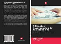 Produktbild: &Uacute;ltimas Leis Governamentais de Sal&aacute;rios na &Iacute;ndia