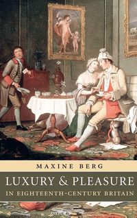 Produktbild: Luxury and Pleasure in Eighteenth-Century Britain