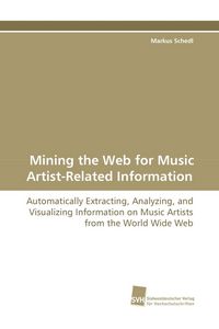 Produktbild: Mining the Web for Music Artist-Related Information