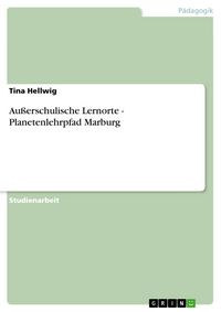 Produktbild: Au&szlig;erschulische Lernorte - Planetenlehrpfad Marburg