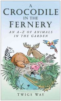 Produktbild: A Crocodile in the Fernery