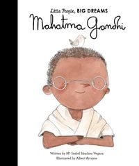 Bild vom Artikel Little People, Big Dreams: Mahatma Gandhi vom Autor Maria Isabel Sanchez Vegara
