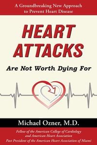 Produktbild: Heart Attacks Are Not Worth Dying For