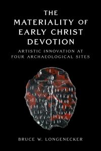 Produktbild: The Materiality of Early Christ Devotion