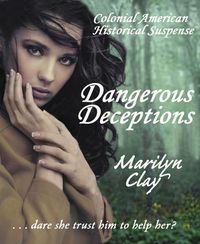 Produktbild: Dangerous Deceptions (Colonial American Historical Suspense Novels, #1)