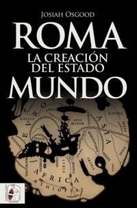 Produktbild: Roma : la creaci&oacute;n del estado mundo