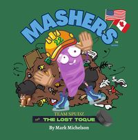 Produktbild: Team Spudz And The Lost Toque: Mashers' Books (The Team Spudz Series)
