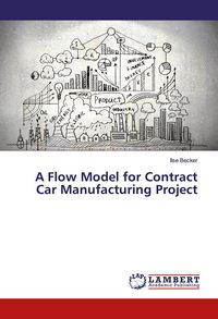 Produktbild: A Flow Model for Contract Car Manufacturing Project