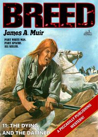 Produktbild: The Dying and the Damned (A Breed Western #11)