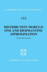Produktbild: Distribution Modulo One and Diophantine Approximation