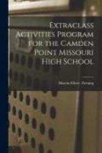 Produktbild: Extraclass Activities Program for the Camden Point Missouri High School