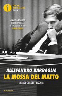 Produktbild: La mossa del matto. L'Iliade di Bobby Fischer