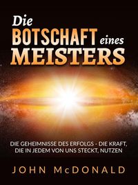 Produktbild: Die Botschaft eines Meisters (&Uuml;bersetzt)