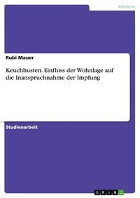 Produktbild: Keuchhusten. Einfluss der Wohnlage auf die Inanspruchnahme der Impfung