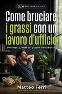 Produktbild: Come bruciare grassi con un lavoro sedentario