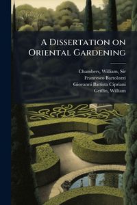 Produktbild: A Dissertation on Oriental Gardening