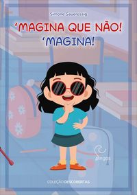 Produktbild: 'Magina que n&atilde;o. 'Magina!