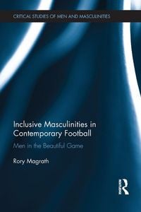 Produktbild: Inclusive Masculinities in Contemporary Football