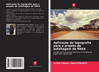 Produktbild: Aplica&ccedil;&atilde;o da topografia para o projeto de asfaltagem da RN44