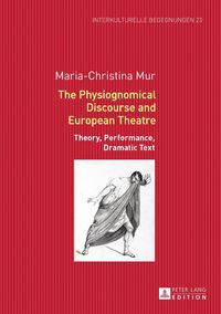 Produktbild: The Physiognomical Discourse and European Theatre