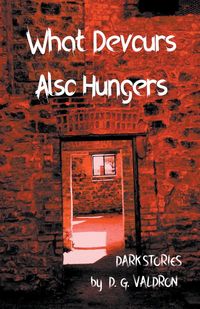 Produktbild: What Devours Also Hungers