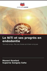 Produktbild: Le NiTi et ses progr&egrave;s en endodontie