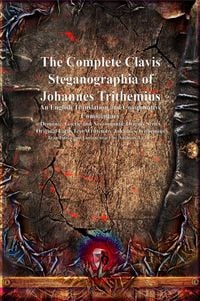 Produktbild: The Complete Clavis Steganographia of Johannes Trithemius