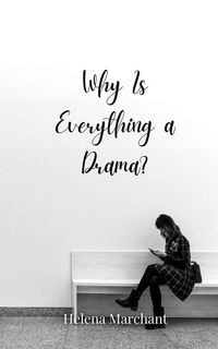 Produktbild: Why Is Everything a Drama?